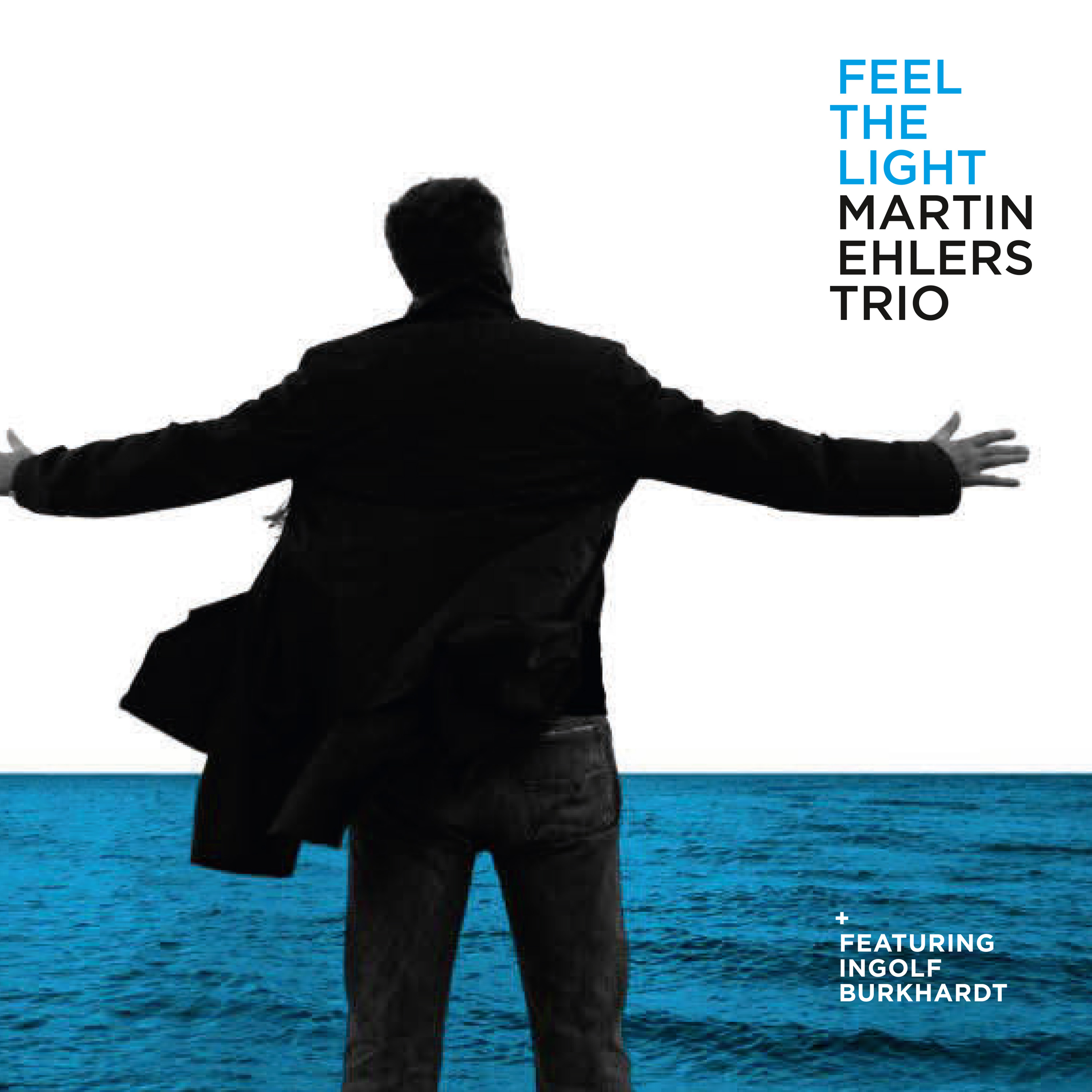 Cover Artwork Feel the light - Martin Ehlers Trio feat. Ingolf Burkhardt